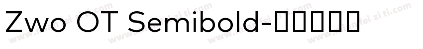 Zwo OT Semibold字体转换